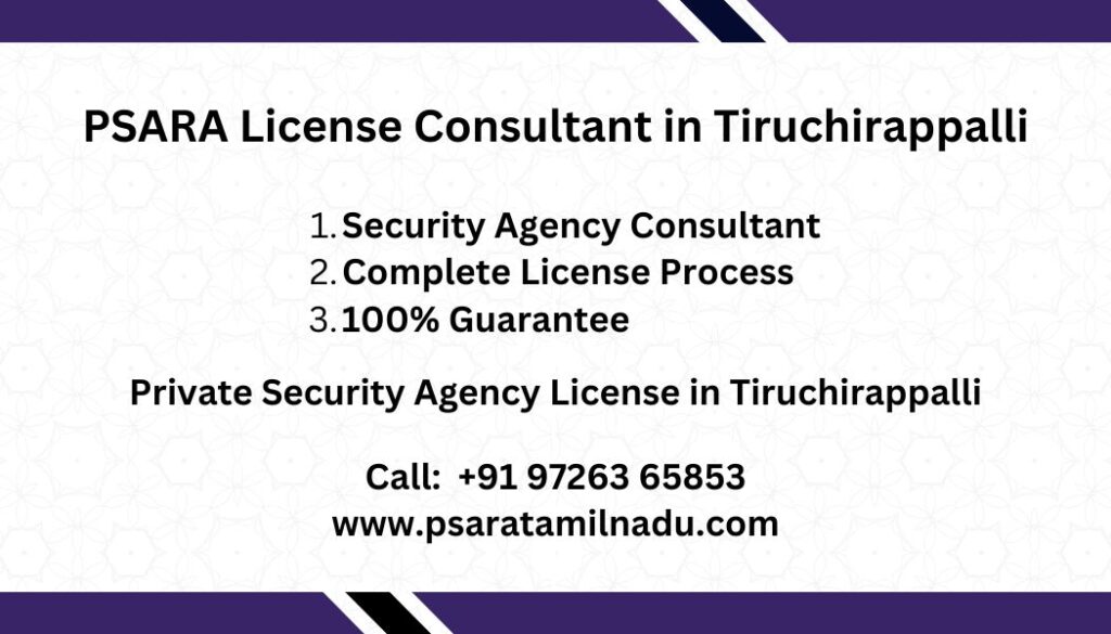 Security Agency License in Tiruchirappalli